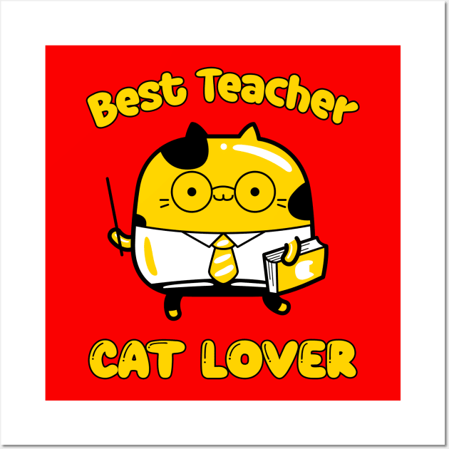 Best teacher and cat lover, funny cartoon cat Wall Art by g14u